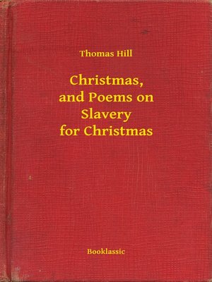cover image of Christmas, and Poems on Slavery for Christmas